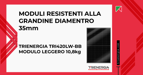 Modulo fotovoltaico LIGHT Trienergia: ora resistenza alla grandine per diametro 35mm