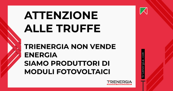 Attenzione alle truffe: Trienergia Srl non vende energia elettrica
